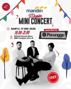 Akhir Pekan Seru! Mandiri Live & Loud Siap Guncang Garuda Store & Garuda Cafe
